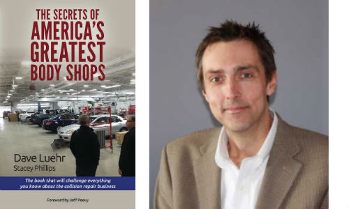 Dave Luehr (right) is the co-author of The Secrets of America's Greatest Body Shops, now available through Amazon.